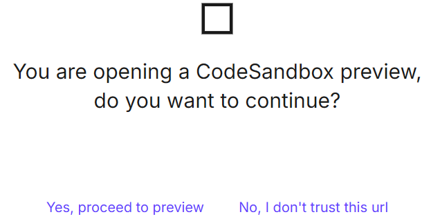 Warning shown by CodeSandbox for preview in a new tab